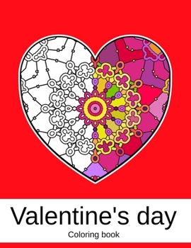 Paperback Valentine's day. Coloring book: 50 unique Heart Coloring book Mandala for Adults (volume 2) 8.5 x 11 inches Book