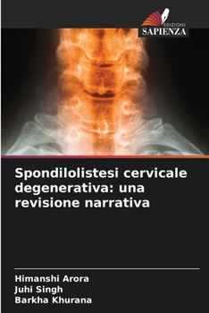 Spondilolistesi cervicale degenerativa: una revisione narrativa (Italian Edition)