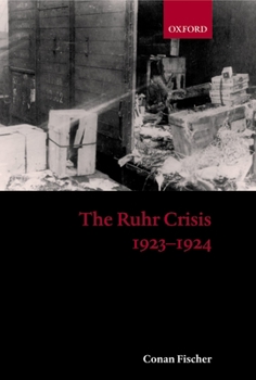 Hardcover The Ruhr Crisis 1923-1924 Book