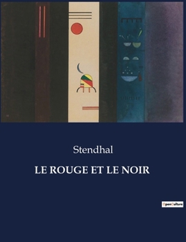 Le Rouge Et Le Noir (French Edition)