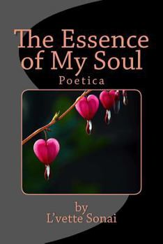 Paperback The Essence of My Soul Book