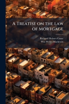 Paperback A Treatise on the law of Mortgage Book