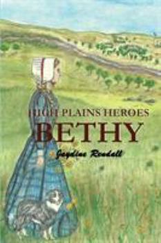 Paperback High Plains Heroes: Bethy Book