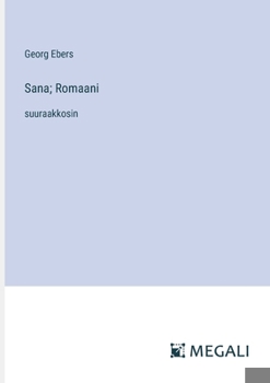 Paperback Sana; Romaani: suuraakkosin [Finnish] Book