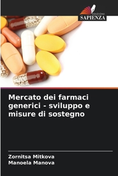 Paperback Mercato dei farmaci generici - sviluppo e misure di sostegno [Italian] Book