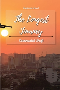 Paperback The Longest Journey: Continental Drift Book