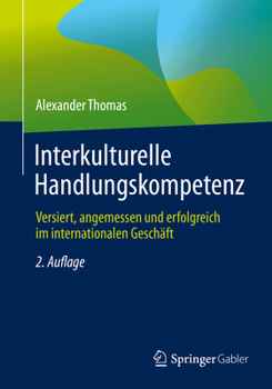Paperback Interkulturelle Handlungskompetenz: Versiert, Angemessen Und Erfolgreich Im Internationalen Geschäft [German] Book