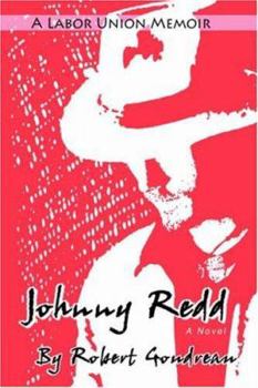 Paperback Johnny Redd: A Labor Union Memoir Book