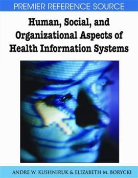 Hardcover Human, Social, and Organizational Aspects of Health Information Systems Book