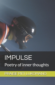Paperback Impulse: Poetry of inner thoughts Book