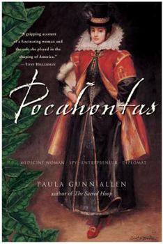 Paperback Pocahontas: Medicine Woman, Spy, Entrepreneur, Diplomat Book