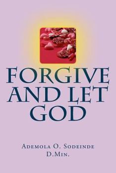 Paperback Forgive and Let God Book