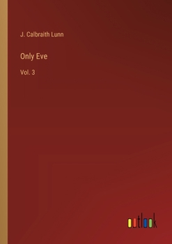 Only Eve: Vol. 3