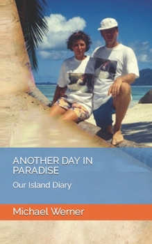 Paperback Another day in paradise: Our island diary Book