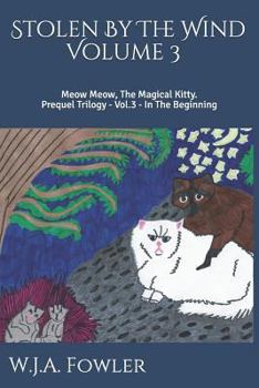 Paperback Stolen By The Wind: Meow Meow The Magical Kitty Book