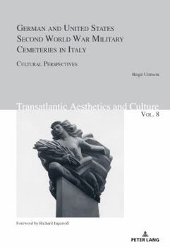 Paperback German and United States Second World War Military Cemeteries in Italy: Cultural Perspectives Book