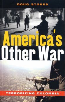 Paperback America's Other War: Terrorizing Colombia Book