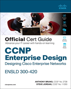 Hardcover CCNP Enterprise Design Ensld 300-420 Official Cert Guide: Designing Cisco Enterprise Networks Book