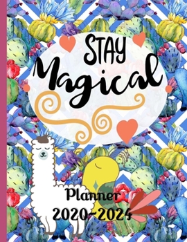 Stay Magical 2020-2024 Planner: Gifts For Women 5 Year Monthly Calendar Organizer - Kaleidoscopic Cacti