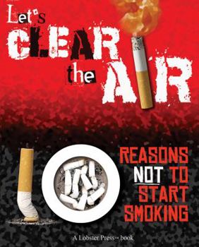 Paperback Let's Clear the Air: Reasons Not to Start Smoking Book