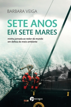 Paperback Sete Anos Em Sete Mares [Portuguese] Book