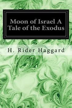 Paperback Moon of Israel A Tale of the Exodus Book