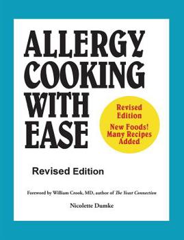 Paperback Allergy Cooking with Ease: The No Wheat, Milk, Eggs, Corn, and Soy Cookbook Book