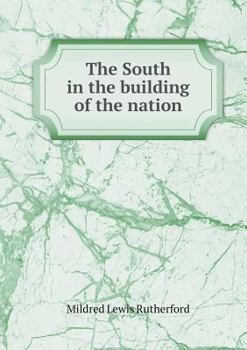 Paperback The South in the building of the nation Book