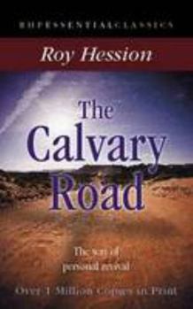 Paperback The Calvary Road: The Way of Personal Revival (Essential Classics) Book