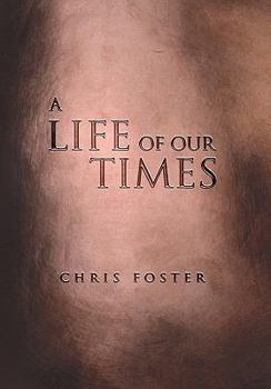 Paperback A Life of Our Times Book