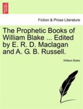 The Prophetic Writings of William Blake