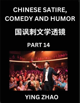 Paperback Learn Chinese Satire, Comedy and Humor Stories (Part 14) - Practice Reading Mandarin Chinese Textbooks, A Beginners Guide to Learn Ancient Language an [Chinese] Book