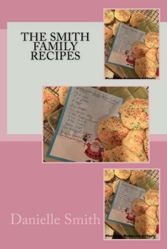 Paperback The Smith Family Recipes: The Smith Family Recipes Book