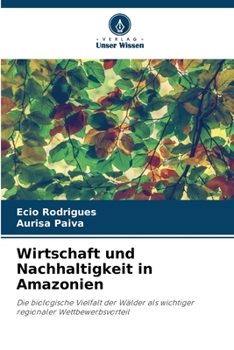Paperback Wirtschaft und Nachhaltigkeit in Amazonien [German] Book