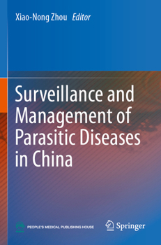 Paperback Surveillance and Management of Parasitic Diseases in China Book