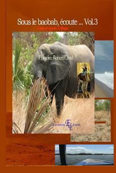 Paperback Sous le baobab, écoute... Vol.3 [French] Book