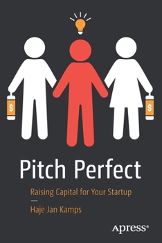 Paperback Pitch Perfect: Raising Capital for Your Startup Book