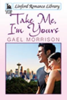 Paperback Take Me, I'm Yours [Large Print] Book