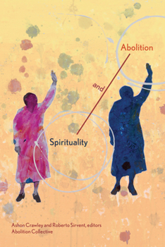 Paperback Spirituality and Abolition Book