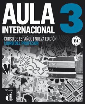 Paperback Aula internacional 3. Nueva edición (B1). Libro del profesor (Spanish Edition) [Spanish] Book