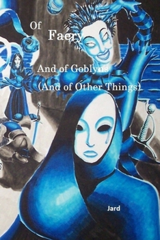 Paperback Of Faery: And of Goblyns (And of Other Things) Book