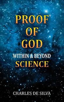 Paperback Proof Of God Within and Beyond Science Book