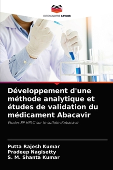 Paperback Développement d'une méthode analytique et études de validation du médicament Abacavir [French] Book