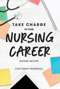 Paperback Take Charge of Your Nursing Career Book