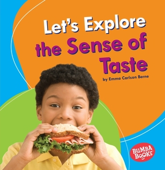 Let's Explore the Sense of Taste - Book  of the Bumba Books ® - Discover Your Senses