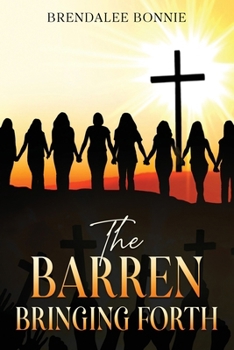 Paperback The Barren Bringing Forth Book