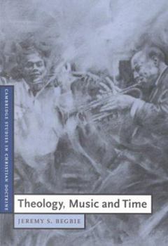 Theology, Music and Time - Book  of the Cambridge Studies in Christian Doctrine