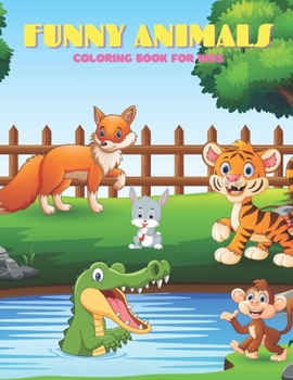 Paperback FUNNY ANIMALS - Coloring Book For Kids Book