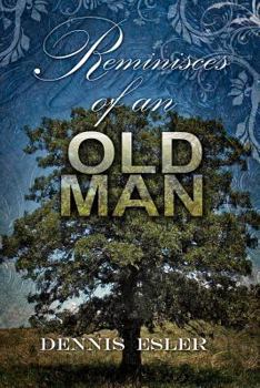 Paperback Reminisces of an Old Man: The Poetic Side of Life Book