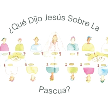 Paperback Que Dijo Jesus Sobre La Pascua? [Spanish] Book